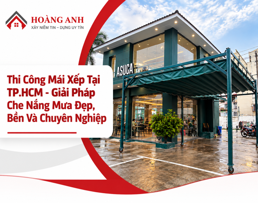 Thi Công Mái Xếp Tại TP.HCM - Giải Pháp Che Nắng Mưa Đẹp, Bền Và Chuyên Nghiệp
